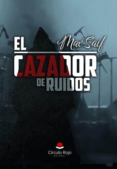 EL CAZADOR DE RUIDOS.indd